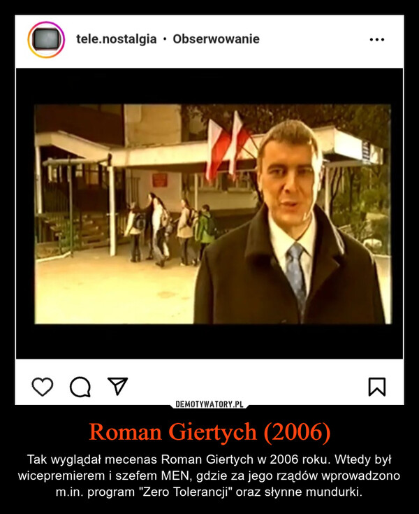 Roman Giertych (2006) – Tak wyglądał mecenas Roman Giertych w 2006 roku. Wtedy był wicepremierem i szefem MEN, gdzie za jego rządów wprowadzono m.in. program "Zero Tolerancji" oraz słynne mundurki. tele.nostalgia ObserwowanieQV●B
