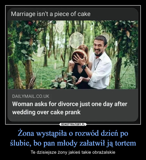 Żona wystąpiła o rozwód dzień po ślubie, bo pan młody załatwił ją tortem