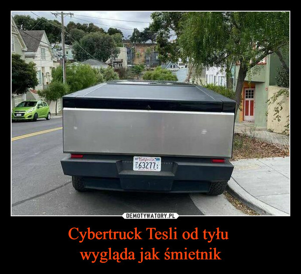 Cybertruck Tesli od tyłu wygląda jak śmietnik –  Cybertruck looks like a dumpster frombehind(003 California63277:CARLO