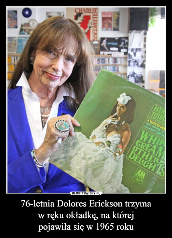 76-letnia Dolores Erickson trzyma
w ręku okładkę, na której
pojawiła się w 1965 roku