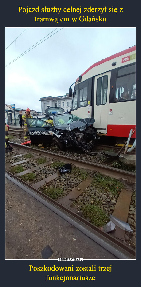 Pojazd służby celnej zderzył się z tramwajem w Gdańsku Poszkodowani zostali trzej funkcjonariusze